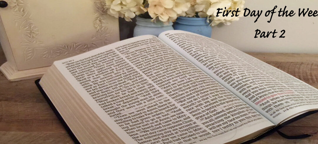 The First Day of the Week in the New Testament (part 2 of 8)