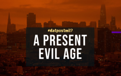 #DatPostmil? #2: A Present Evil Age!