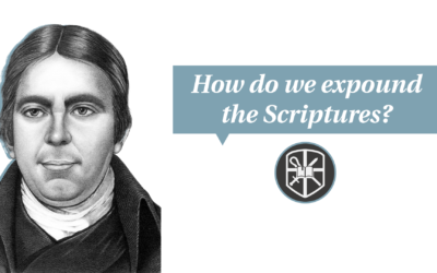 How do we expound the Scriptures? | Andrew Fuller