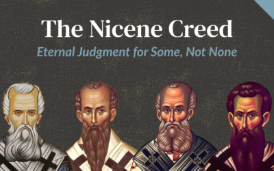 The Nicene Creed: Eternal Judgment for Some, Not None | Brandon Rhea