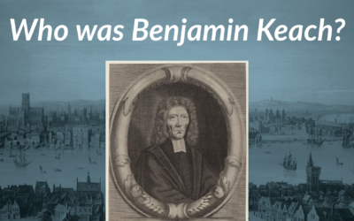 Who was Benjamin Keach? | Tom Hicks